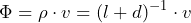 \[\Phi = \rho \cdot v = (l + d)^{-1} \cdot v\]